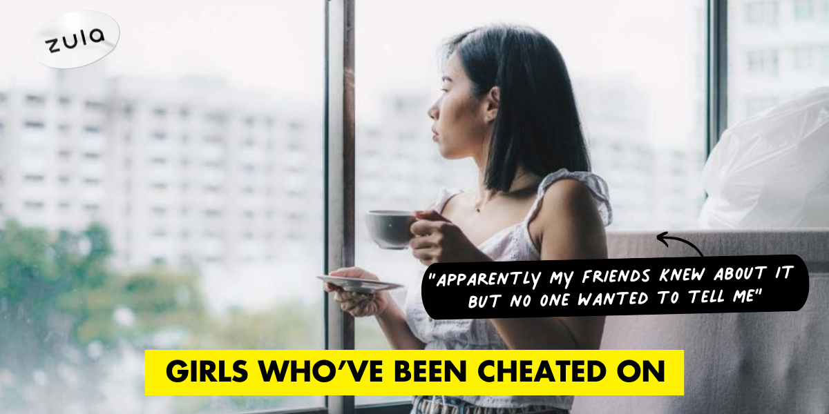 10 Singaporean Girls Who’ve Been Cheated On Share Their Experiences