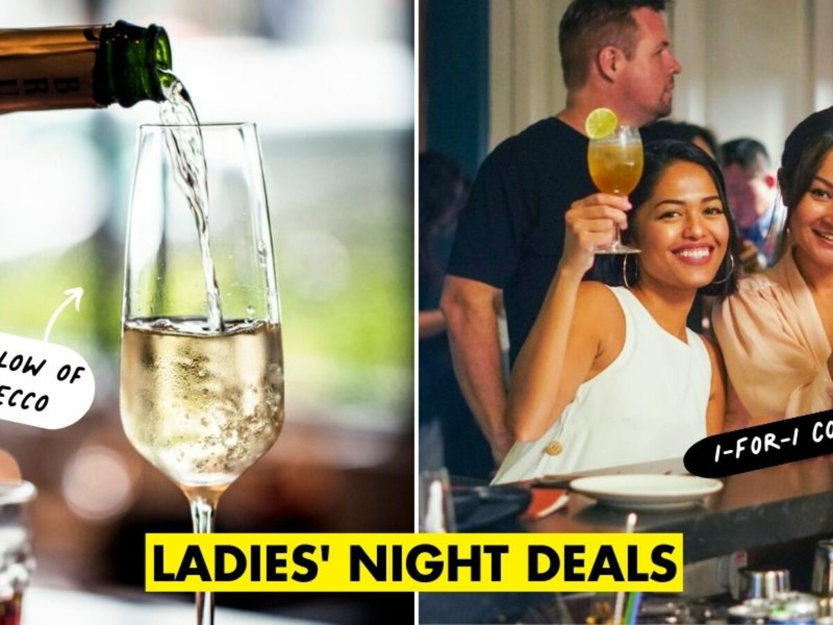 Ladies Night Deals in Singapore For You Your Girlfriends