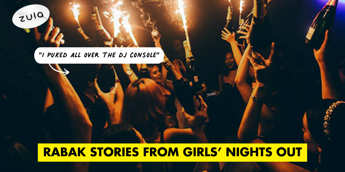 10 Most Rabak Stories of Singaporean Girls’ Nights Out