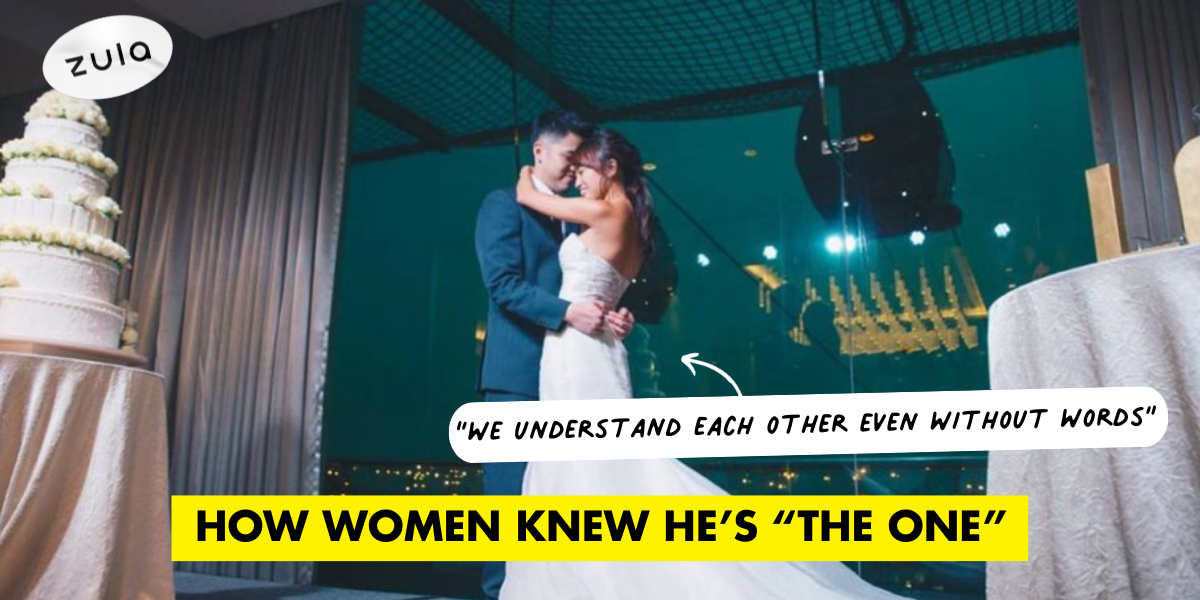 11 Married Singaporean Women Share How They Knew He’s “The One”
