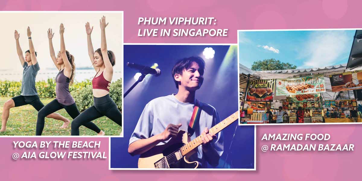 15 May Events In Singapore To Catch With Your Girlfriends