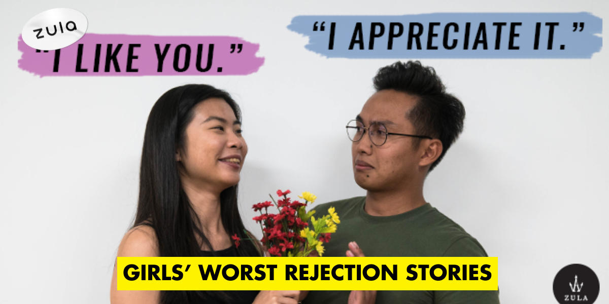 8 SG Girls Share Their Worst Rejection Stories