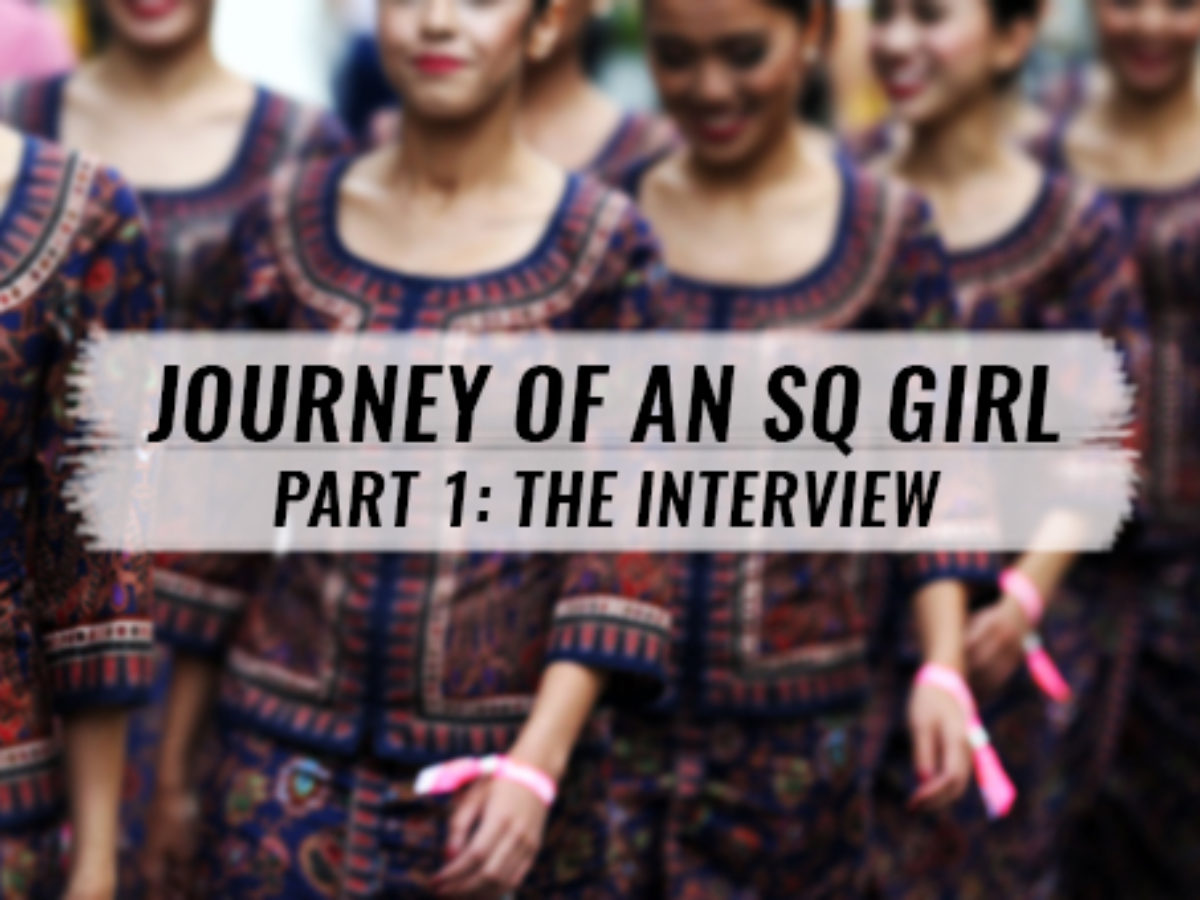 How I Passed The Sq Interview To Become A Singapore Girl At 22