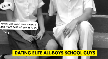 The Truth Behind Dating Elite All-Boys School Guys, Revealed By 9 Singaporean Girls