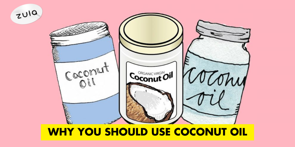 Why You Should Use Coconut Oil Products In Your 20s And Where To Buy In Singapore