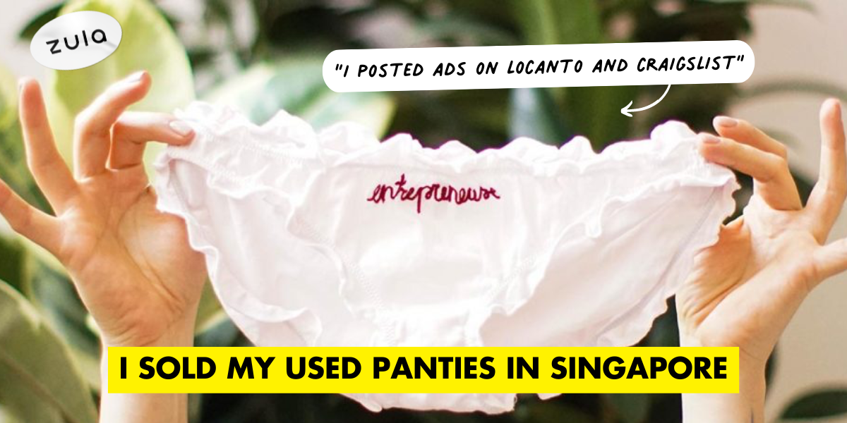 I Sold My Used Panties In Singapore And This Is What I Learnt