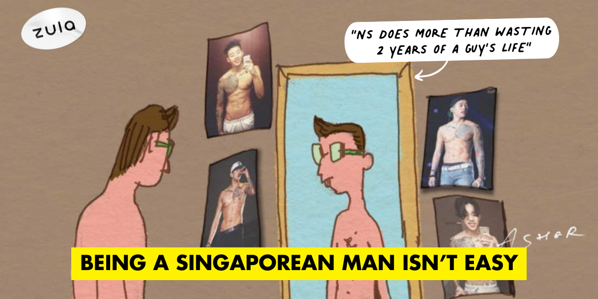 Why Being A Singaporean Man Isn’t As Easy As Girls Think