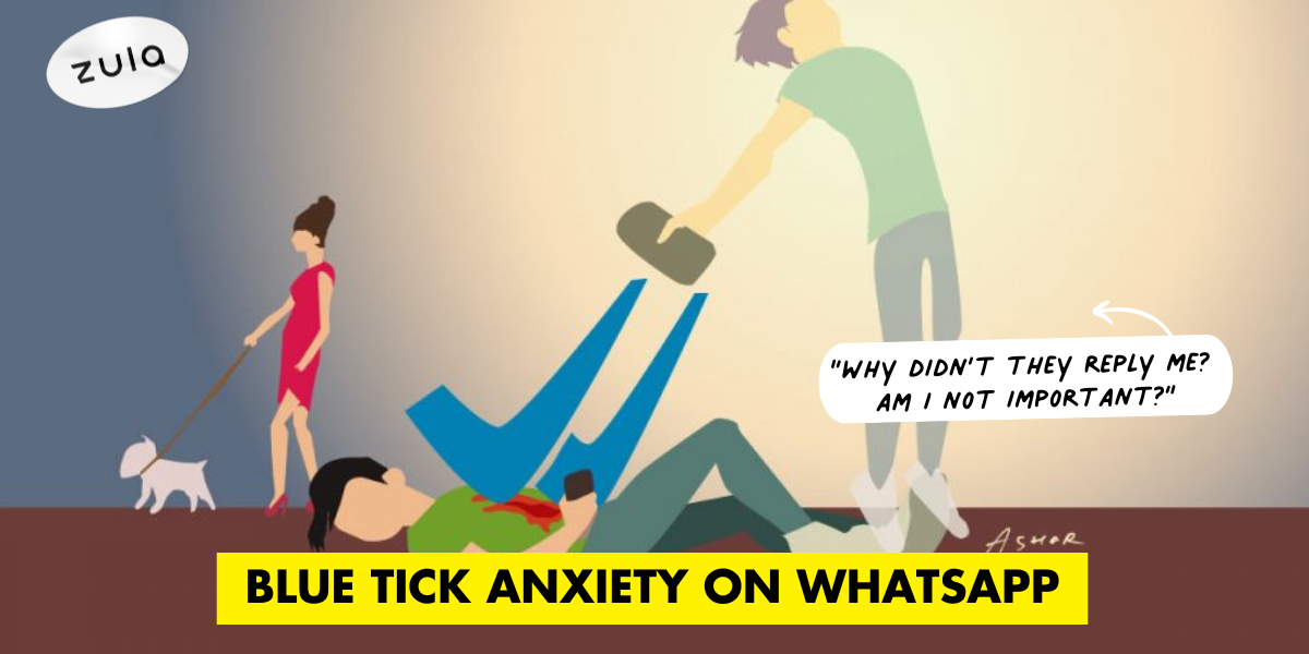 Blue Tick Anxiety: Why Being Blue Ticked On WhatsApp No Longer Upsets Me