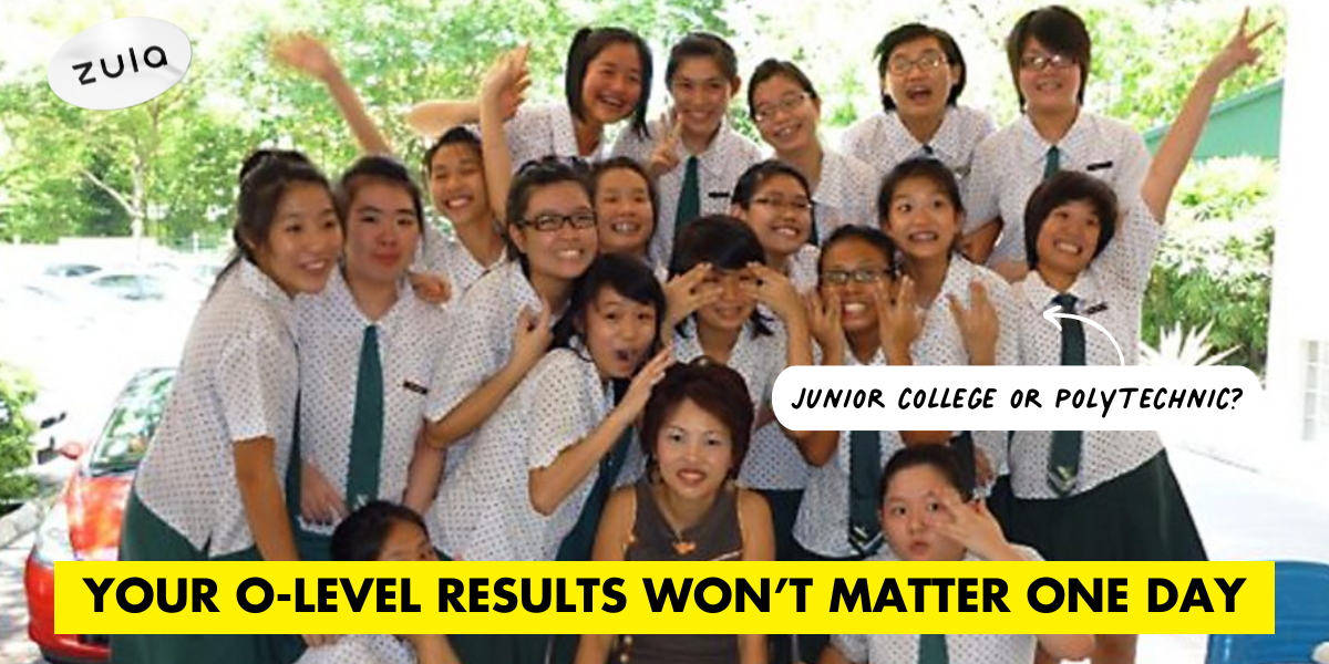 Your O-Level Results Won’t Matter One Day—A Letter To Myself at 17