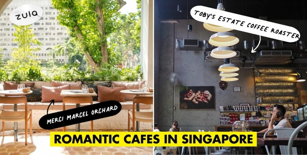 Romantic Cafes In Singapore