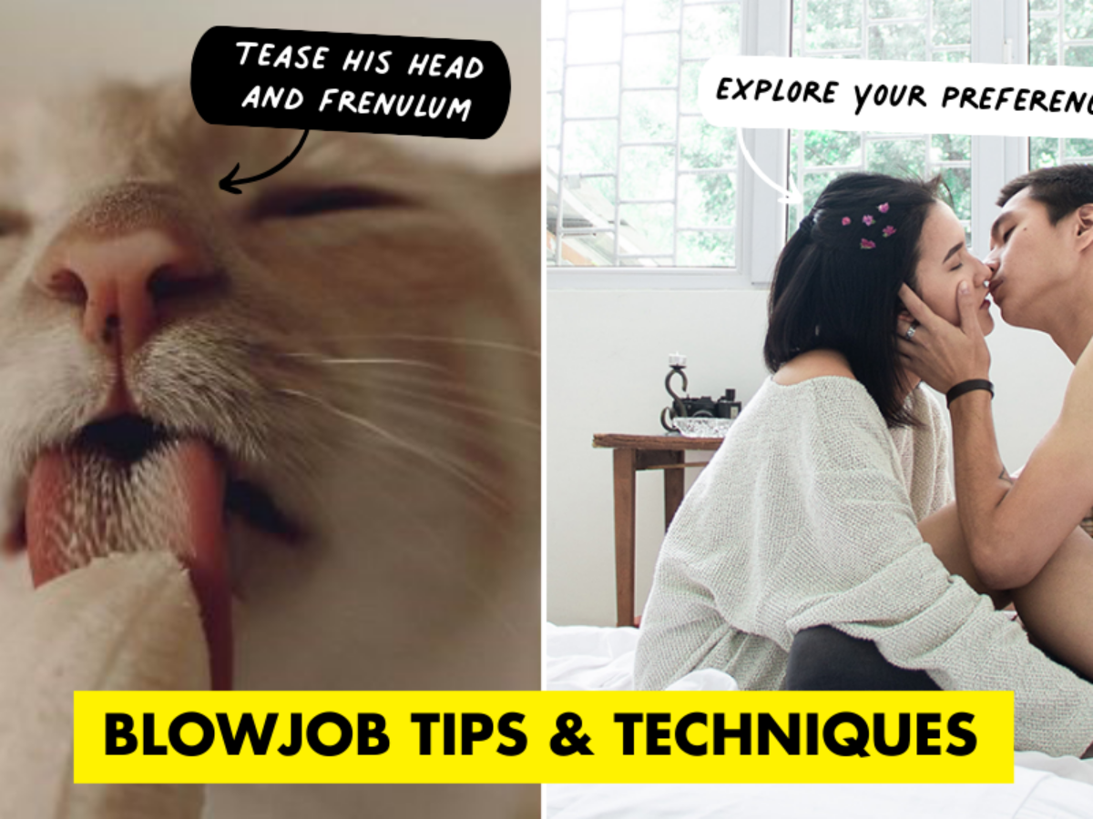 Blowjob Tips And Techniques To Improve Your Oral Sex Skills