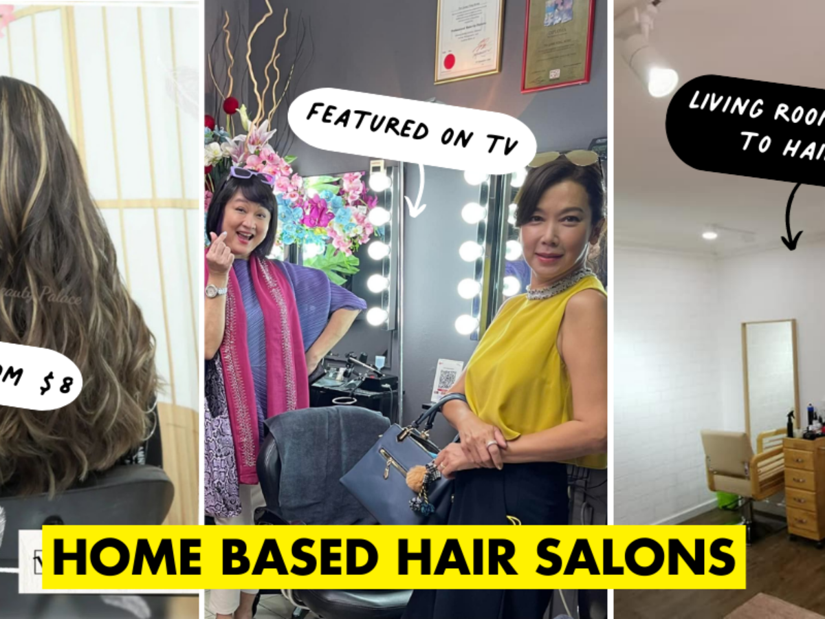 Home Based Hair Salons In SG With Affordable Services From $8