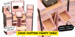 This $265K Louis Vuitton Leather Trunk Opens Up Into A Pastel Pink Vanity Table For Atas Makeovers