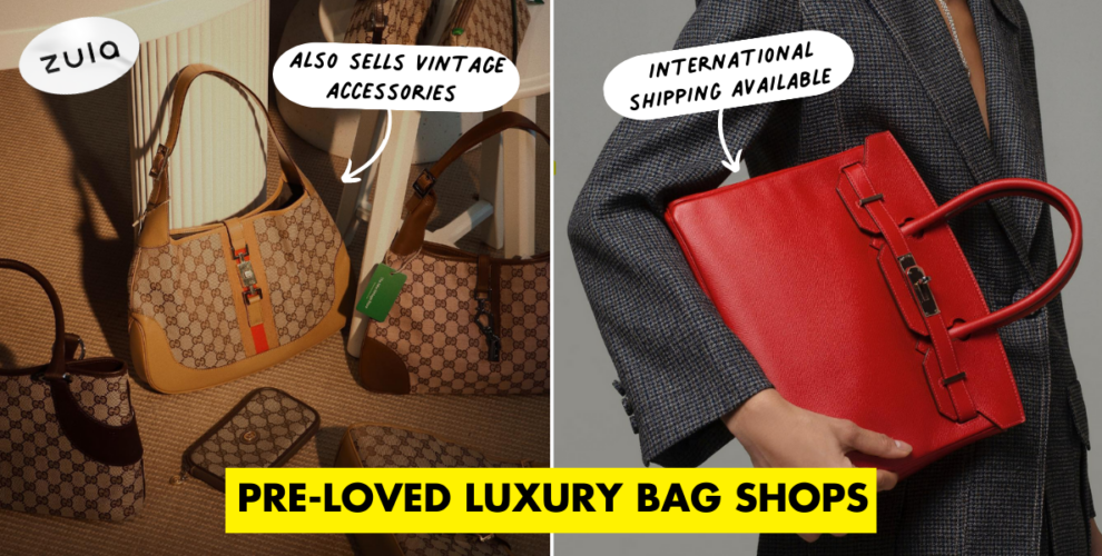8 Shops In Singapore To Get Authentic Pre-Loved Luxury Bags