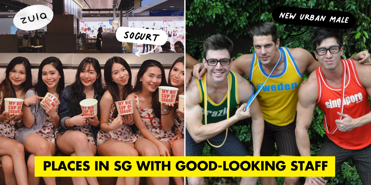 10 Places In Singapore Past & Present With Good-Looking Staff, Based On Word Of Mouth