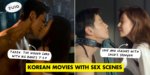 10 Korean Movies With The Hottest Sex Scenes, Featuring Stars From T.O.P To Song Ji-Hyo