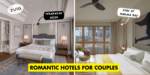 10 Romantic Hotels For Couples So You Can Unwind Indoors Away From Home