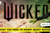 wicked movie things to know